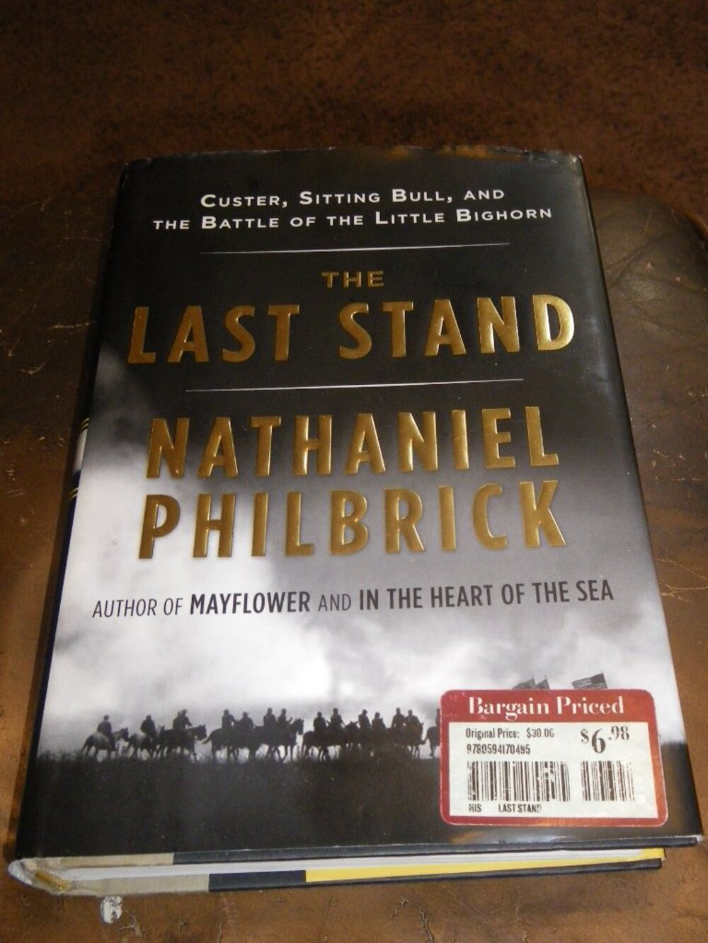 The Last Stand Custer Sitting Bull & Battle of Little Bighorn Hardback